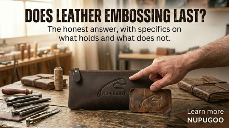 Does Leather Embossing Last? The Honest Answer